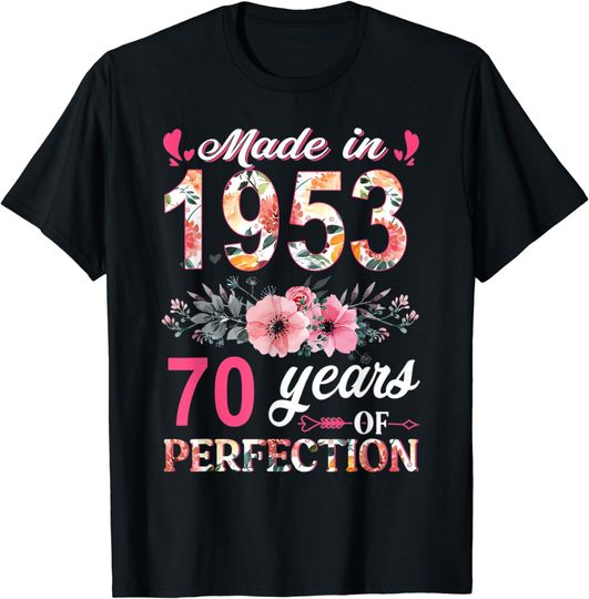 Discover Made In 1953 Floral 70 Year Old 70th Birthday Gifts Women T-Shirt