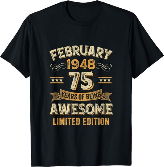 Discover 75 Years Awesome Vintage February 1948 75Th Birthday T-Shirt