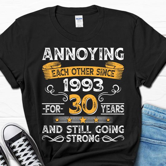 Discover 30th Wedding Anniversary Gift, Annoying Each Other Since 1993 Gift