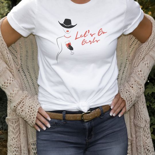 Discover Lets Go Girls, Shania Twain Lyrics, Cute Cowgirl, Funny Country Shirt