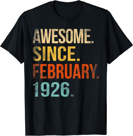 Discover 97th Birthday Gifts 97 Year Old Awesome Since February 1926 T-Shirt