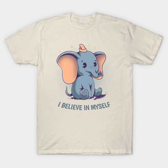 Discover I Believe in Myself - T-Shirt