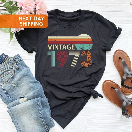 Discover 50th Birthday Shirt, Vintage 1973 Shirt, 50th Birthday Gift For Women