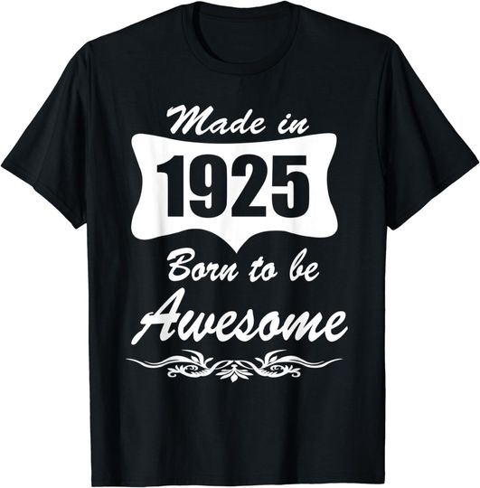 Discover Vintage Made In 1925 Born to be Awesome 98th Birthday Gift T-Shirt
