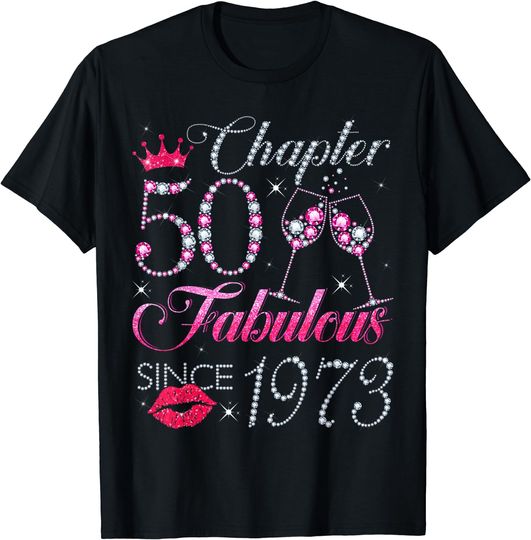 Discover Chapter 50 Fabulous Since 1973 50Th Birthday Gift For Women T-Shirt