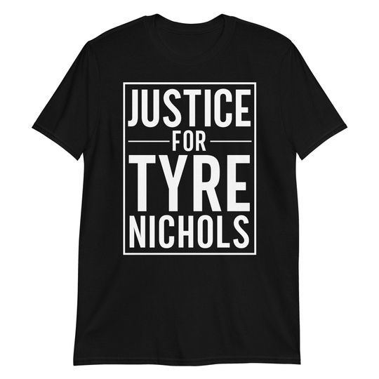 Discover Justice For Tyre Nichols T-Shirt