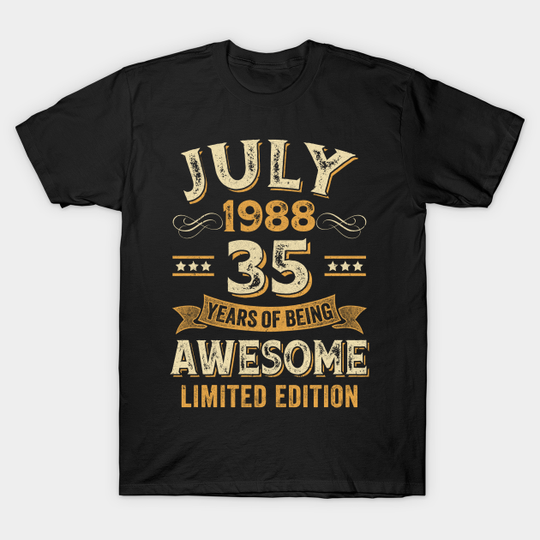 Discover 35 Years Awesome Vintage July 1988 35th - T-Shirt