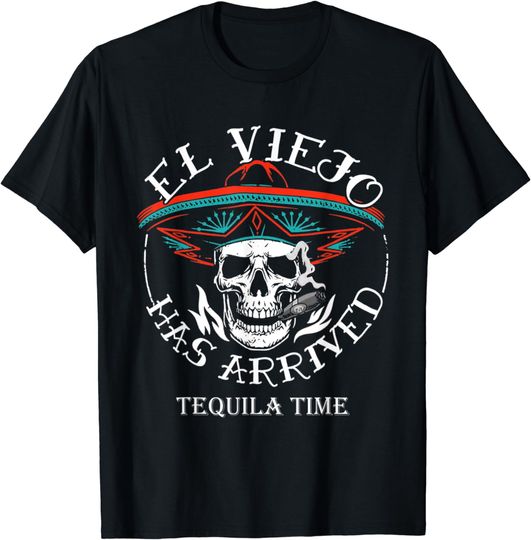 Discover El Viejo Has Arrived Tequila Time Vintage T-Shirt