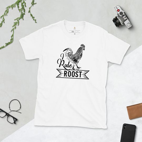 Discover I Rule The Roost T-Shirt