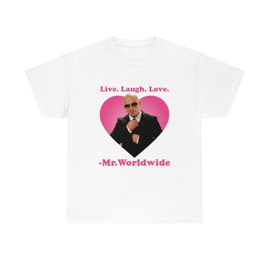 Discover Live Laugh Love Mr. Worldwide Shirt, Mr Worldwide Pitbull shirt