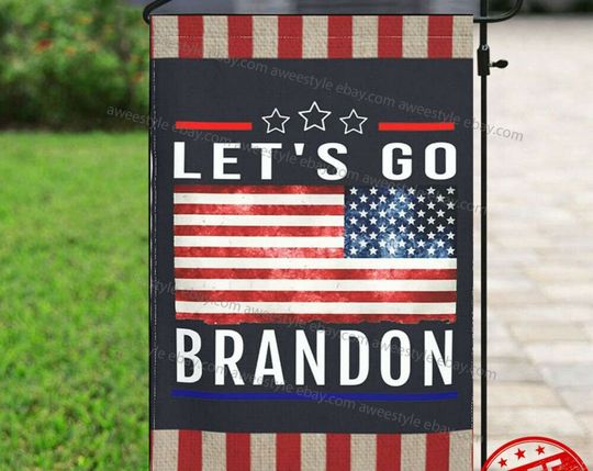 Discover Anti Biden Garden Flag, Lets Go Brandon FJB Garden Flag