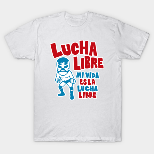 Discover LUCHA LIBRE#89 - Sports - T-Shirt