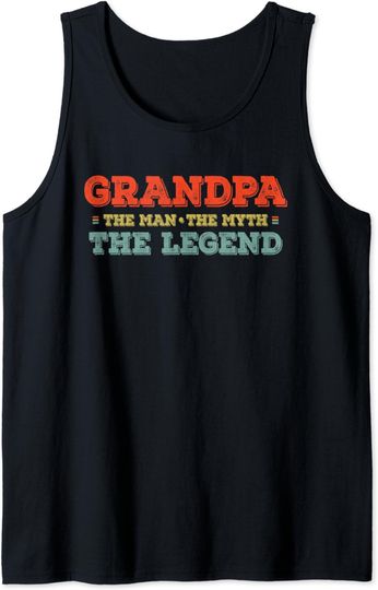 Discover Mens Grandpa The Man The Myth The Legend Tank Top