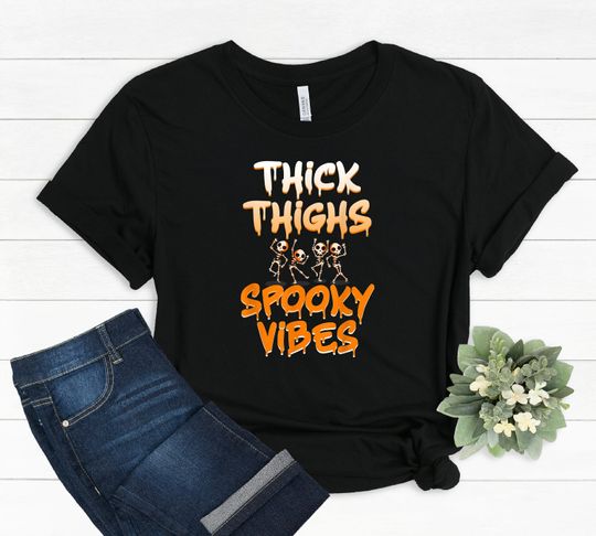 Discover Thick thighs and spooky vibes shirt