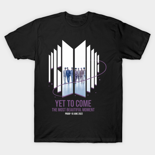 Discover Yet To Come - bts proof - Bts - T-Shirt