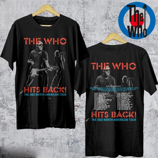 Discover Vintage The Who Hits Back The 2022 North American Tour Shirt, The Who Hits Back Shirt