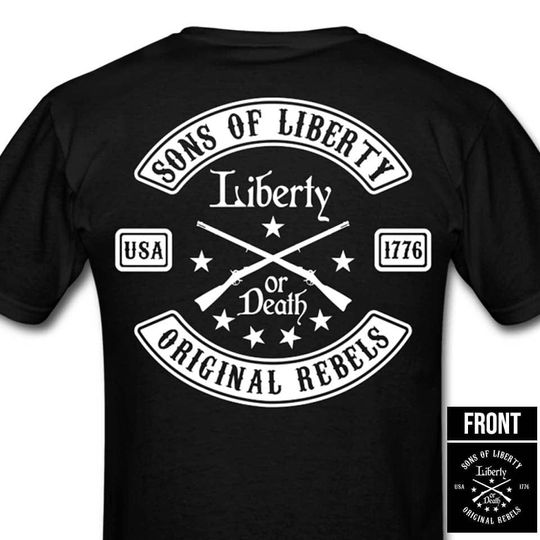 Discover Sons of Liberty Original Rebels Liberty or Death T-Shirt