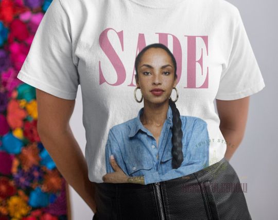 Discover Sade Shirt, Sade Shirt