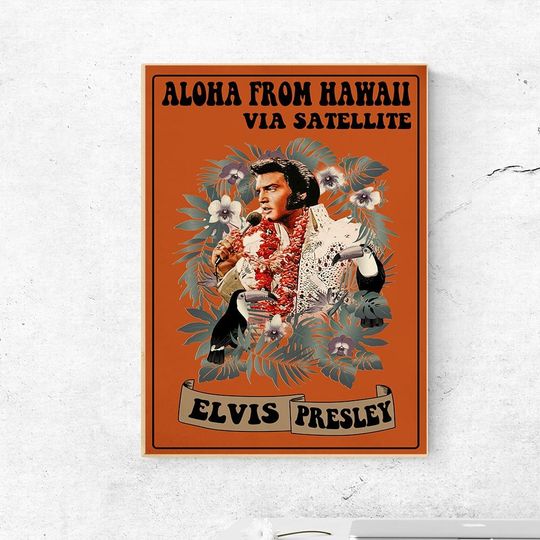 Discover Aloha from Hawaii via Satellite,  Elvis Presley poster