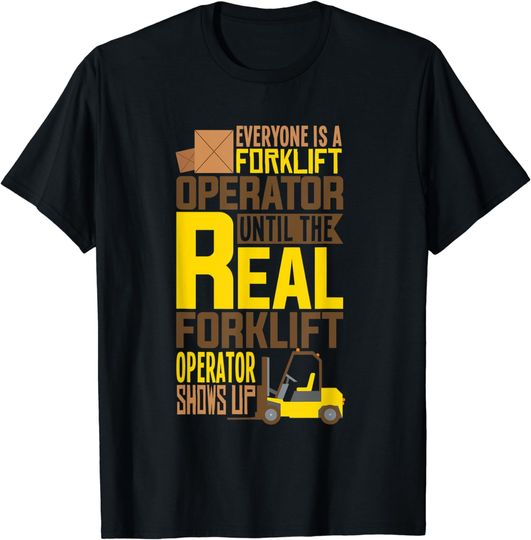 Discover Certified Forklift Operator - Real Forklift Driver T-Shirt