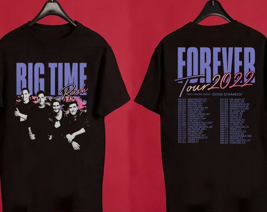 Discover Big Time Rush Forever Tour 2022 Shirt - Concert T-Shirt