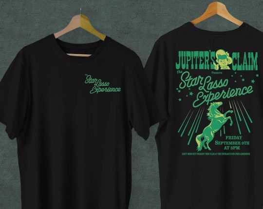 Discover Jupiters Claim Star Lasso Experience Shirt, NOPE Jupiters Claim T-Shirt
