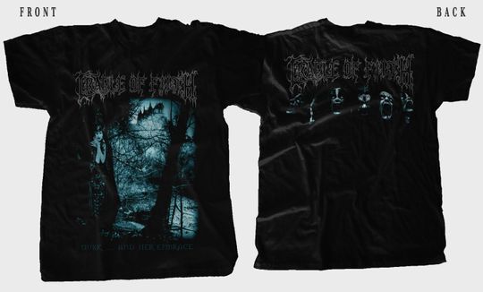 Discover New DTG printed  T-shirt - Cradle Of Filth - Dusk and Her Embrace