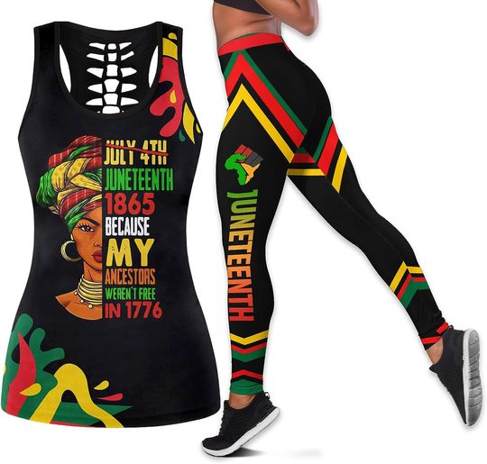 Discover Juneteenth Since 1865 - My Ancestors Weren't fr€€ In 1776 Hollow tank top legging sets