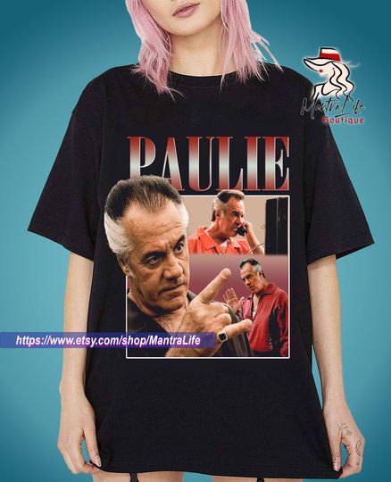 Discover PAULIE From SOPRANOS Homage T-shirt