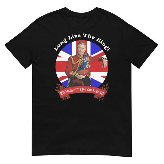 Discover Long Live The King His Majesty King Charles III T Shirt