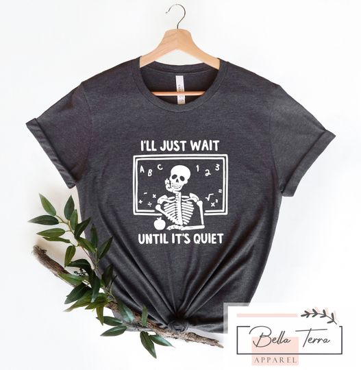 Discover I'll Just Wait Until It's Quiet Shirt