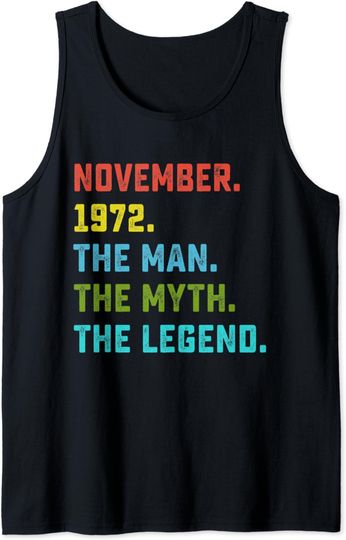 Discover Mens Man Myth Legend November 1972 50th Birthday Gift 50 Year Old Tank Top