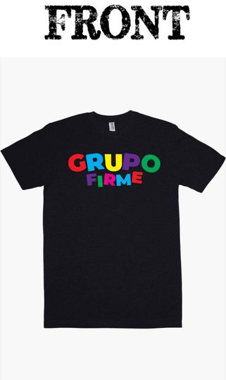 Discover Grupo Firme Shirt