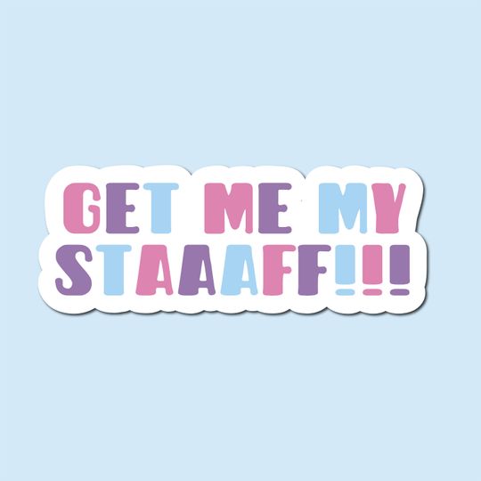 Discover Get Me My Staaaff - Sturniolo Triplets Sticker