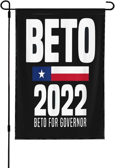 Discover Beto For Governor Beto For Texas O'rourke Garden Flags