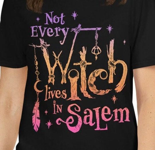 Discover Witch Shirt, Not All Witches Live in Salem shirt, Pagan Shirt, Women's Funny Halloween Shirt, Salem Witch Trials, Witch Shirt, Salem Shirts,