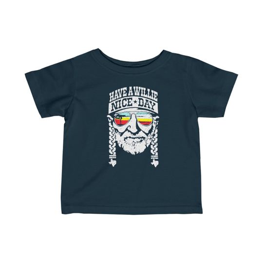 Discover Have A Willie Nice Day Infant T-Shirt