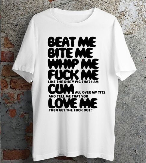 Discover Beat Me Bite Me Whip Me Tee