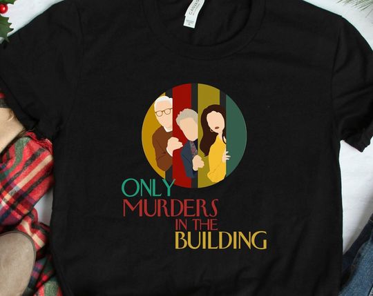 Discover Only Murders in the Building Shirt, Murders in the Building tshirt