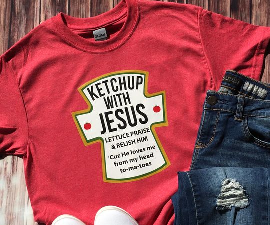 Discover Ketchup With Jesus Shirt