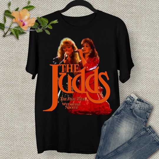 Discover The Judds Tshirt, The Final Tour Wynonna Naomi Tshirt, Band Tshirt