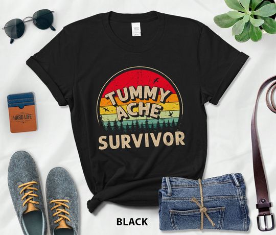 Discover Tummy Ache Survivor T-Shirt