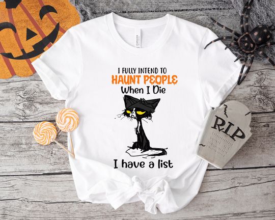 Discover I Fully ntend To Haunt People When I Die Shirt