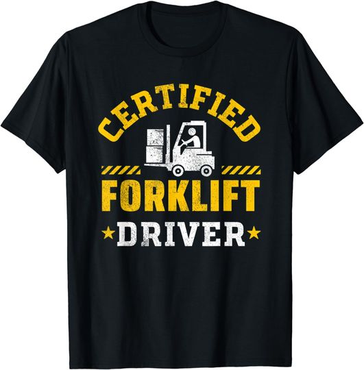 Discover Forklift Operator Accessories Certified Forklift Driver T-Shirt