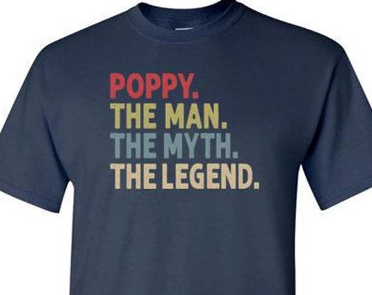 Discover Poppy The Man The Myth the Legend Tshirt