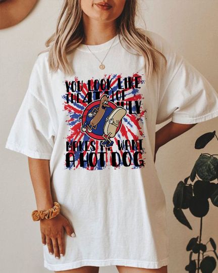 Discover You Look Like The 4th of July Makes Me Want A Hot Dog Real Bad shirt