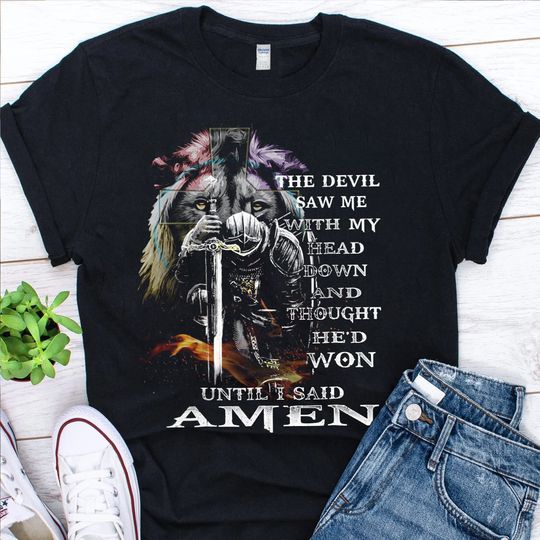 Discover Christian Shirt/ The Devil Saw Me With My Head Down Though He'd Won Until I Said Aman Shirts
