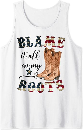 Discover Blame It All My Roots Tank Top