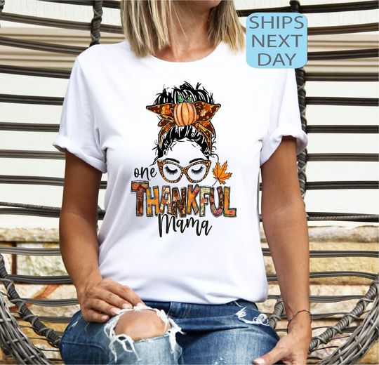 Discover Thankful Mama Shirt