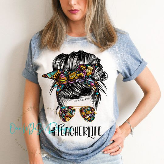 Discover Teacher Life teeshirt - Bleached Sublimated Tee Shirt